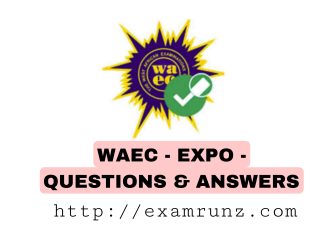 2025 Waec Foods and Nutrition Essay And Objective Questions And Answers Expo 2025 Waec Foods and Nutrition Essay And Objective Questions And Answers Expo
