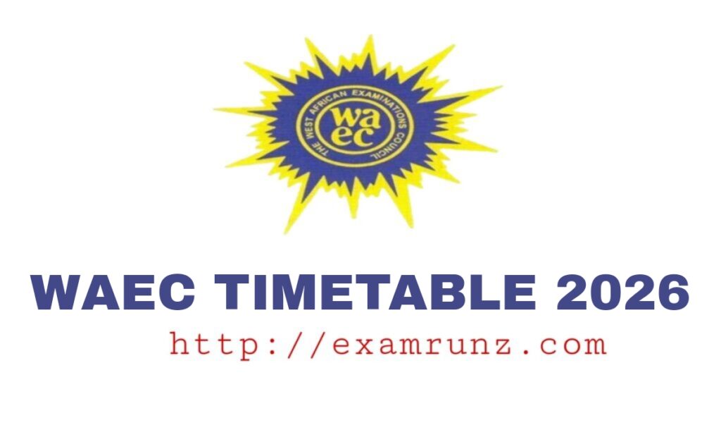 Waec 2026 Exam Timetable for May/June