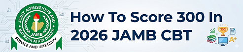 jamb how score high in jamb cbt 2026