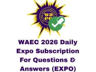 WAEC 2026 Daily Expo Subscription For Questions & Answers