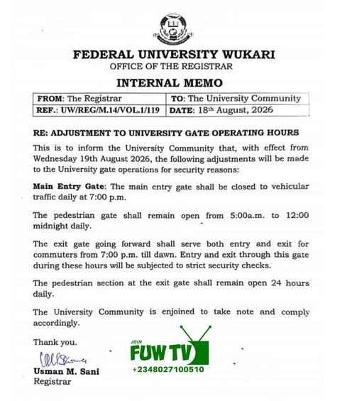 FUWAKARI Revises University Gate Operating Hours FUWAKARI Revises University Gate Operating Hours