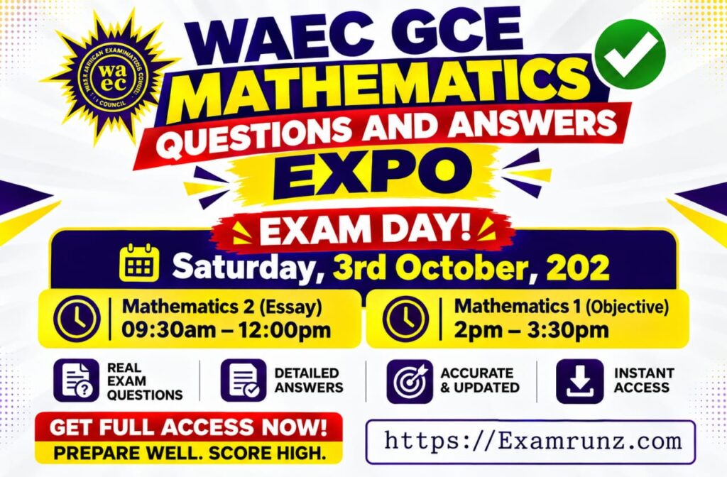WAEC GCE 2026 Mathematics Questions and Answers | Maths Expo/Runs